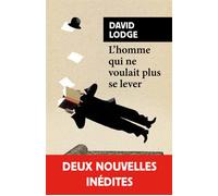 L'homme qui ne voulait plus se lever - David Lodge - Rivages - Poche - Roman