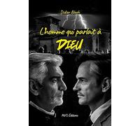 L'homme qui parlait à Dieu