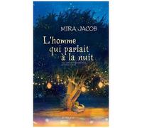 Mira Jacob – L'homme qui parlait à la nuit – Roman broché (traduit par Christine Le Boeuf)