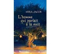 Mira Jacob – L'homme qui parlait à la nuit – Roman broché (traduit par Christine Le Boeuf)