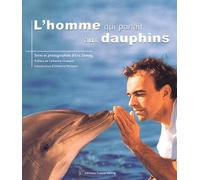 L'homme qui parlait aux dauphins