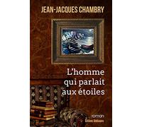 L'homme qui parlait aux étoiles