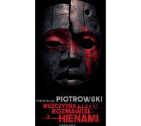 L'homme qui parlait aux hyènes (Buch auf Polnisch)