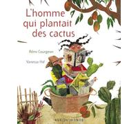 L'homme qui plantait des cactus