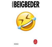 L'homme qui pleure de rire - Frédéric Beigbeder - Lgf - Poche - Roman