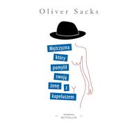 L'homme qui prenait sa femme pour un chapeau - Oliver Sacks (Literatur auf Polnisch)