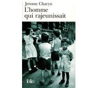 L'Homme qui rajeunissait - Jérôme Charyn - Gallimard - Poche - Roman