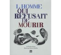 L'homme qui refusait de mourir