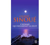 L'homme qui regagnait la nuit - Gilbert Sinoué - J'ai Lu - Poche - Roman