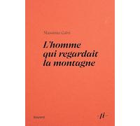 L'homme qui regardait la montagne