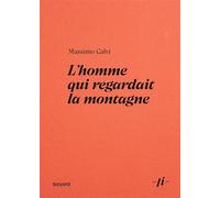 L'homme qui regardait la montagne