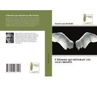 L'homme Qui Réparait Les Ailes Brisées