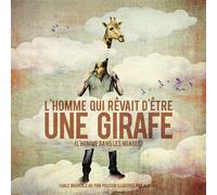 L'HOMME QUI REVAIT D'ETRE UNE GIRAFE livre + CD CD