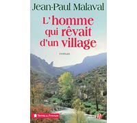 L'homme qui rêvait d'un village
