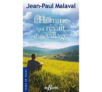 L'homme qui rêvait d'un village