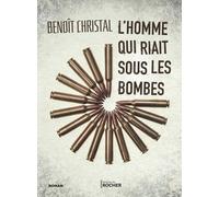 L'homme Qui Riait Sous Les Bombes
