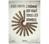 L'homme Qui Riait Sous Les Bombes