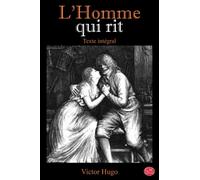 L'Homme qui rit: Victor Hugo | Texte intégral | G.M. Editions | (Annoté)