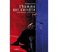 L'homme qui s'arrêta: Journaux ultimes