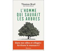 L'homme qui sauvait les arbres