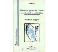 L'homme qui se dit Lénine Ion Omesco (Auteur)