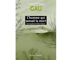 L'homme qui semait la mort: Une enquête de Valérie Daguès