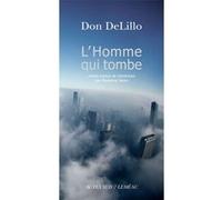 L'homme qui tombe Don Delillo (Auteur), Marianne Véron (Traduction)