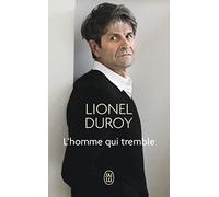 L'homme qui tremble: Un autoportrait
