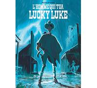 L'Homme qui tua Lucky Luke - tome 0 - Prix du public Cultura Festival d'Angoulême 2017