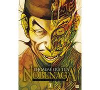 L'Homme qui tua Nobunaga – Tome 3 – Delcourt