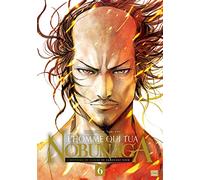 L'Homme qui tua Nobunaga T06