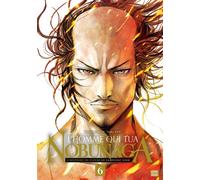 L'Homme qui tua Nobunaga T06
