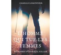 L'homme Qui Tue Les Femmes