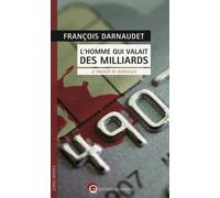 L'homme qui valait des milliards: Le hacker de Bordeaux