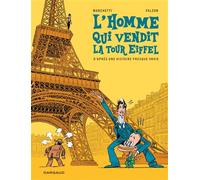 L'homme qui vendit la Tour Eiffel - Stéphane Marchetti - Dargaud - cartonné - Bande dessinée