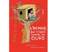 L'homme qui vivait comme un ours