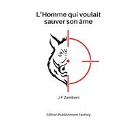 L'homme qui voulait sauver son âme