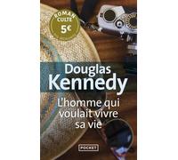 L'homme Qui Voulait Vivre Sa Vie