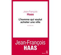 L'homme Qui Voulut Acheter Une Ville