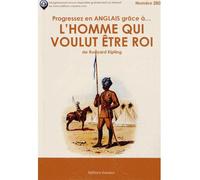 L'homme qui voulut être roi Edition bilingue français-anglais - Rudyard Kipling - Vasseur - broché - Méthode de langue