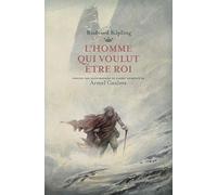 L'homme Qui Voulut Être Roi - Les Carnets Retrouvés