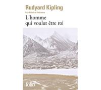 L'Homme qui voulut être roi - Rudyard Kipling - Gallimard - Poche - Nouvelles