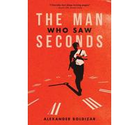 L'homme qui voyait les secondes