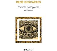René Descartes – L'homme (Oeuvres T.2-2) – La description du corps humain et écrits anatomiques