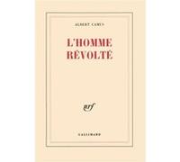 L'Homme révolté Albert Camus (Auteur)