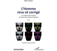 L'homme revu et corrigé Les sciences de la nature au service des sciences humaines - Essai - Alain Javeau - L'harmattan - broché - Essai