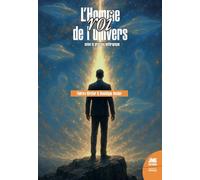 L'Homme, roi de l'univers selon le principe anthropique