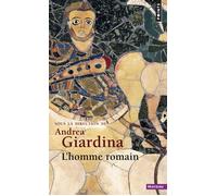 L'Homme romain - Andrea Giardina - Points - Poche - Etude