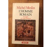 L'homme romain : des origines au 1er siècle de notre ère