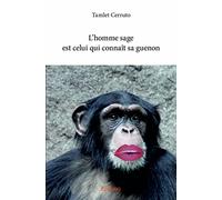 L'homme sage est celui qui connaît sa guenon